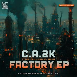 C.A.2K, Absurd – Factory EP