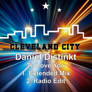 Daniel Distinkt – To Love You