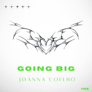 Joanna Coelho – GOING BIG