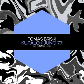 Tonaco, Tomas Briski – Kupalo / Juno 77