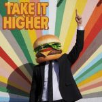 DJ burgerhead – Take It Higher