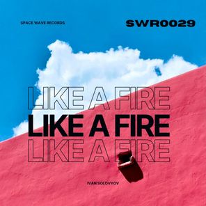 Ivan Solovyov – Like a Fire
