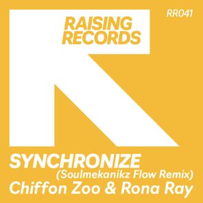Rona Ray, Chiffon Zoo – Synchronize (Soulmekanikz Flow Remix)