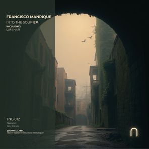 Francisco Manrique – Into the Soup