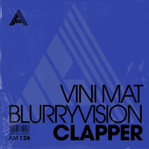 Blurryvision, Vini Mat – Clapper