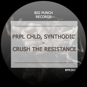 Synthodic, Prpl Chld – Crush the Resistance