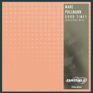 Marc Pollmann – Good Times