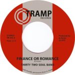 Thirty Two Soul Band – Finance or Romance