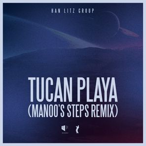 Manoo, Han Litz – Tucan Playa (Manoo’s Steps Remix)