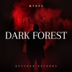 Mtrex – Dark Forest