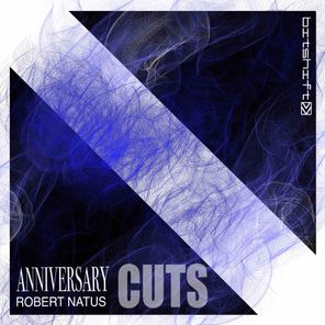 Robert Natus – Anniversary Cuts 1