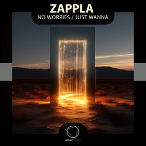 Zappla – No Worries / Just Wanna
