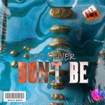 Leo Oliver – Don’t Be