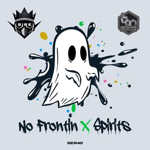 Sire – No Frontin / Spirits