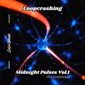 Loopcrashing, GLØX – Midnight Pulses, Vol. 1: The Awakening