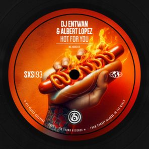 DJ Entwan, Albert Lopez – Hot For You