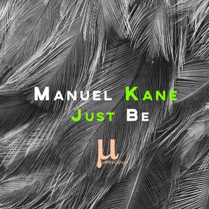 Manuel Kane – Just Be