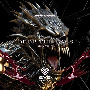 Stain Valley – Drop the Bass