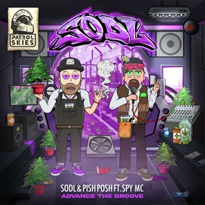 Pish Posh, SODL – Advance The Groove