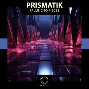 Prismatik – Falling To Pieces