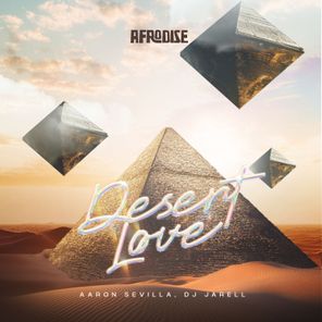 Aaron Sevilla, DJ Jarell – Desert Love