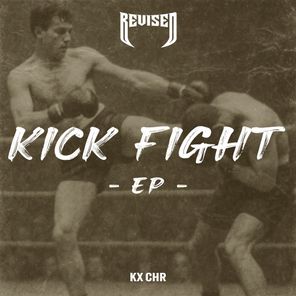 KX CHR – KICK FIGHT EP