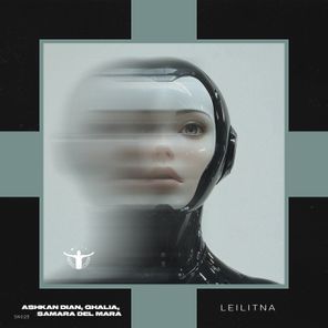 Ashkan Dian, GHALIA – Leilitna