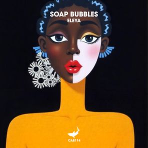 Soap Bubbles – Eleya