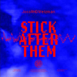 JossANDWeizman – Stick After Them