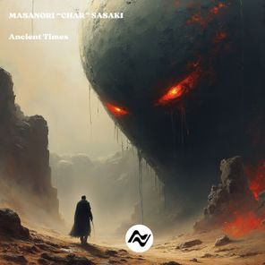 Masanori “CHAR” Sasaki – Ancient Times