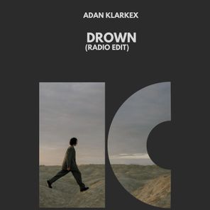 Adan Klarkex – Drown (Radio edit)