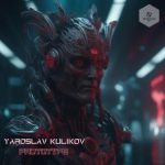 Yaroslav Kulikov – Prototype