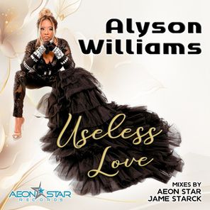 Jame Starck, Alyson Williams – Useless Love (Jame Starck Remix)