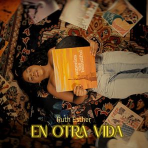 Ruth Esther – EN OTRA VIDA