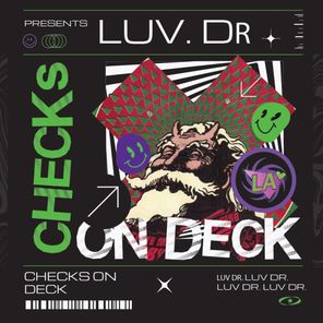 Luv Dr. – Checks on Deck