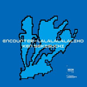 Ken Sekiguchi – Encounter – La La La La La Li Ho