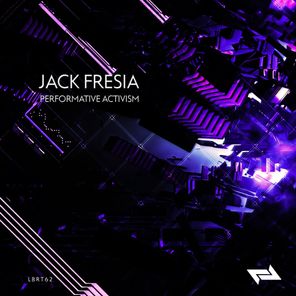 Jack Fresia – Performative Activism