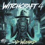 Sad Wizard – Witchcraft 4