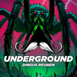 Dingus Reuben – Underground