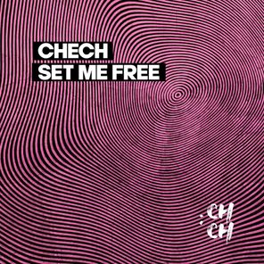Chech – Set Me Free