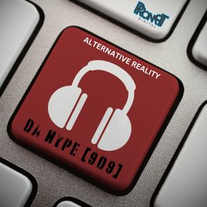 Alternative Reality – DA HYPE [909]