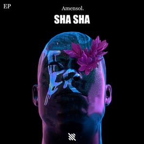 Amensol. – Sha Sha