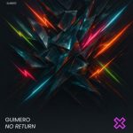 Guimero – No Return (Extended Mix)