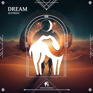 Cafe De Anatolia, DJ Endigo – Dream