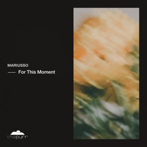 Mariusso – For This Moment