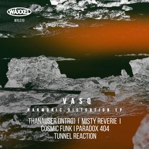 VASQ – Harmonic Distortion EP