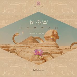 Hot Oasis, MÖW – Hayyah