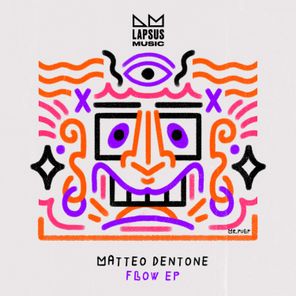 Matteo Dentone – Flow ((Extended Mixes))