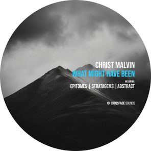 Christ Malvin – What Might Have Been