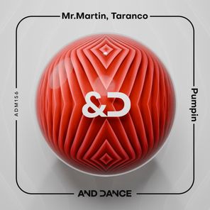 Mr.Martin, Taranco – Pumpin